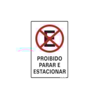 Placa de Sinal Proibido Parar e Estacionar 20x30cm Sinalize