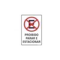 Placa de Sinal Proibido Parar e Estacionar 20x30cm Sinalize