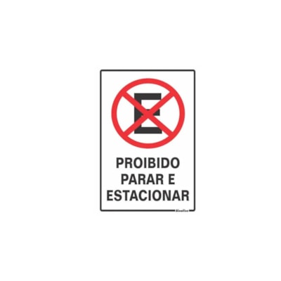 Placa de Sinal Proibido Parar e Estacionar 20x30cm Sinalize