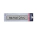 Placa de Sinalização Aluminio 5x25cm " Refeitório " Sinalize