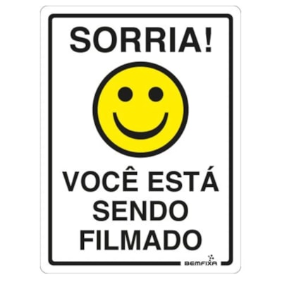 Placa Sinalizadora Sorria Você Está Sendo Filmado BemFixa